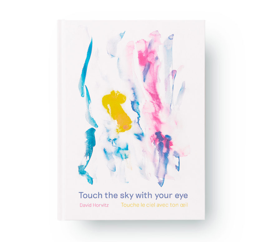 Touch The Sky With You Eye, David Horvitz, JBE Books, Paris, 2019