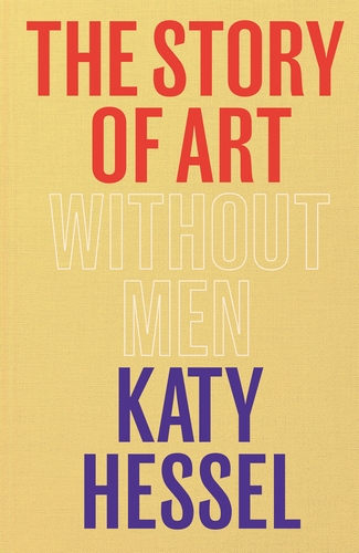 Katy Hessel, „The Story of Art without Men“